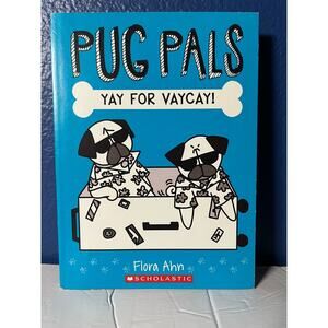 Pug Pals: Yay For Vaycay!